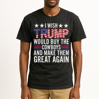 I Wish Trump Would Buy The Cowboys Make Them Great Again Tall T-Shirt