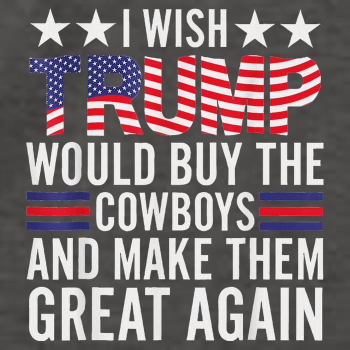 I Wish Trump Would Buy The Cowboys Make Them Great Again Vector Backpack