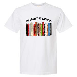 I'm With The Banned Book Garment-Dyed Heavyweight T-Shirt