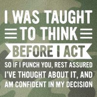 I Was Taught To Think Before I Act Funny Sarcasm Sarcastic Legacy Tie Dye Trucker Hat