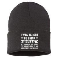 I Was Taught To Think Before I Act Funny Sarcasm Sarcastic Sustainable Knit Beanie