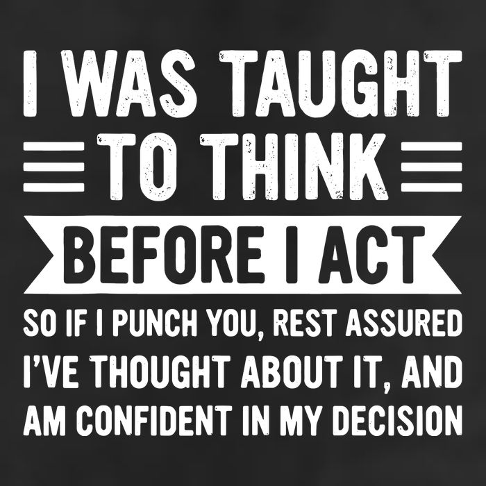 I Was Taught To Think Before I Act Funny Sarcasm Sarcastic 25L Jumbo Tote
