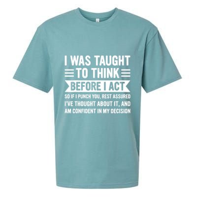 I Was Taught To Think Before I Act Funny Sarcasm Sarcastic Sueded Cloud Jersey T-Shirt