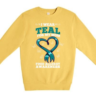 I Wear Teal For My Mom Food Allergy Awareness Cute Gift Premium Crewneck Sweatshirt