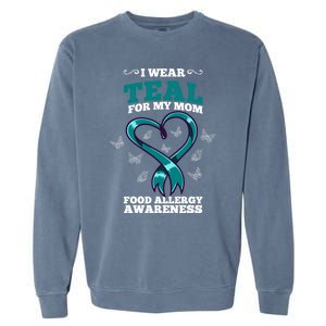 I Wear Teal For My Mom Food Allergy Awareness Cute Gift Garment-Dyed Sweatshirt