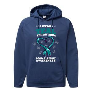 I Wear Teal For My Mom Food Allergy Awareness Cute Gift Performance Fleece Hoodie