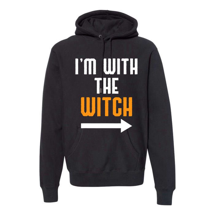 I'm With The Witch Funny Halloween Costume Premium Hoodie