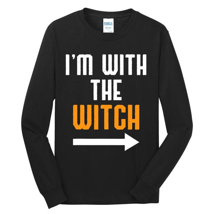 I'm With The Witch Funny Halloween Costume Tall Long Sleeve T-Shirt