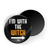 I'm With The Witch Funny Halloween Costume Magnet