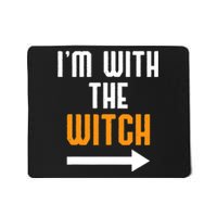 I'm With The Witch Funny Halloween Costume Mousepad