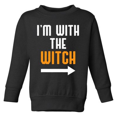 I'm With The Witch Funny Halloween Costume Toddler Sweatshirt