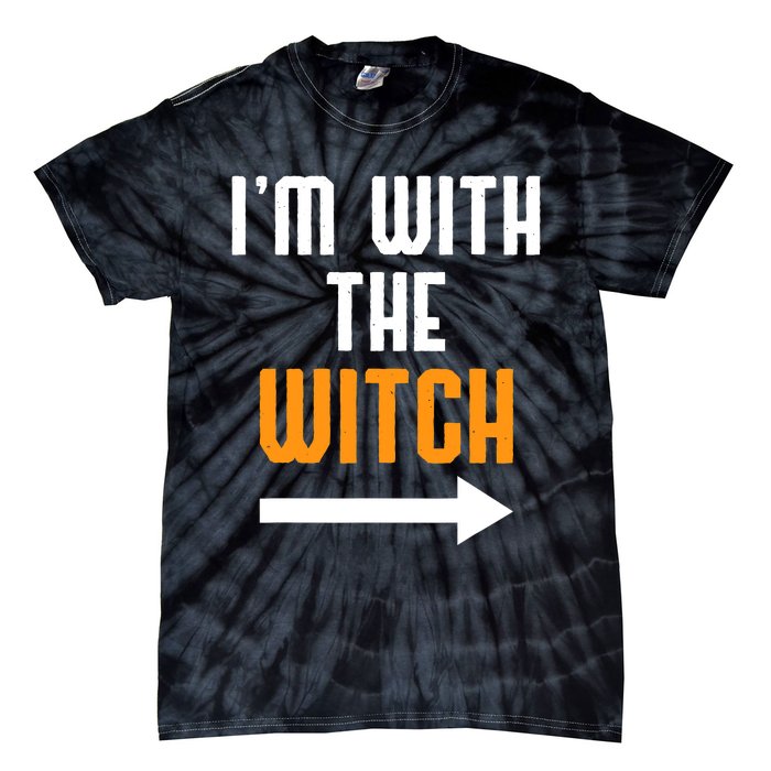 I'm With The Witch Funny Halloween Costume Tie-Dye T-Shirt