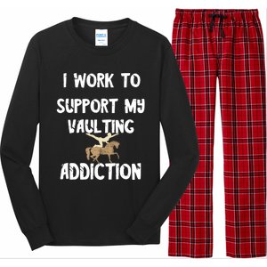 I Work To Support My Vaulting Addiction Horseback Riding Funny Gift Long Sleeve Pajama Set