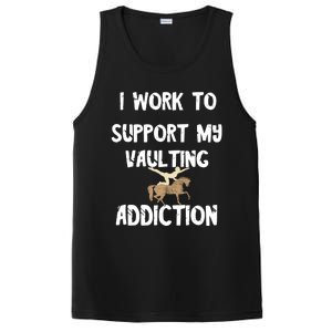 I Work To Support My Vaulting Addiction Horseback Riding Funny Gift PosiCharge Competitor Tank