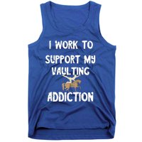 I Work To Support My Vaulting Addiction Horseback Riding Funny Gift Tank Top