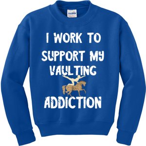 I Work To Support My Vaulting Addiction Horseback Riding Funny Gift Kids Sweatshirt