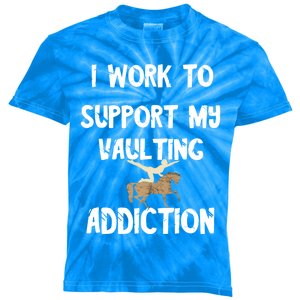 I Work To Support My Vaulting Addiction Horseback Riding Funny Gift Kids Tie-Dye T-Shirt