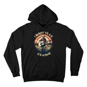 I Want To Go Home Hoodie