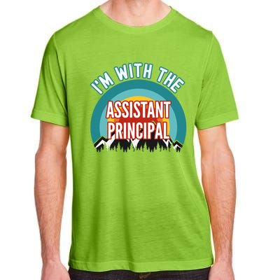 I'm With The Assistant Principal Gift Adult ChromaSoft Performance T-Shirt