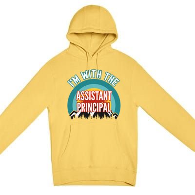 I'm With The Assistant Principal Gift Premium Pullover Hoodie