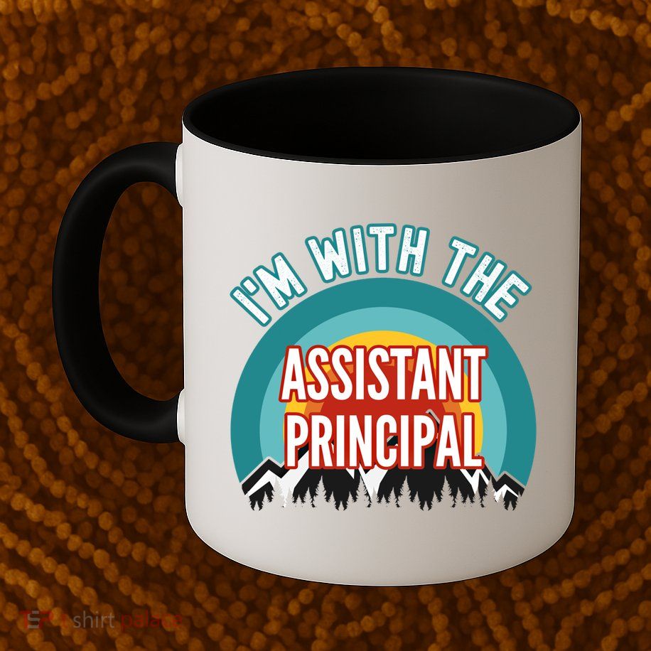 I'm With The Assistant Principal Gift Mug