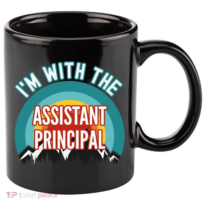 I'm With The Assistant Principal Gift 11oz C Handle Ceramic Mug