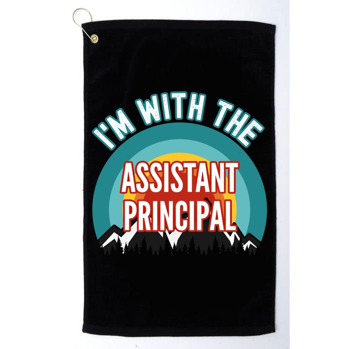 I'm With The Assistant Principal Gift Golf Towel
