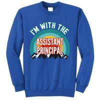 I'm With The Assistant Principal Gift Sweatshirt