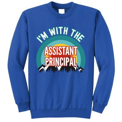 I'm With The Assistant Principal Gift Tall Sweatshirt