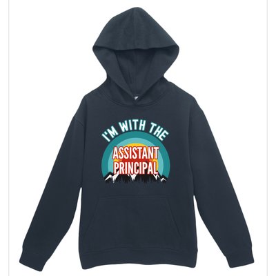 I'm With The Assistant Principal Gift Urban Pullover Hoodie