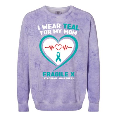 I Wear Teal For My Mom Fragile X Syndrome Awareness Gift Colorblast Crewneck Sweatshirt