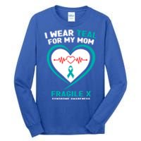 I Wear Teal For My Mom Fragile X Syndrome Awareness Gift Tall Long Sleeve T-Shirt