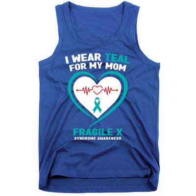 I Wear Teal For My Mom Fragile X Syndrome Awareness Gift Tank Top