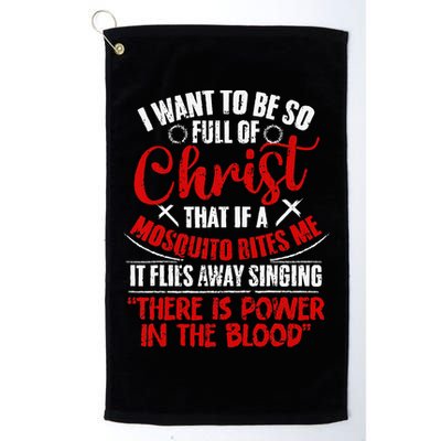 I Want To Be So Full Of Christ Christian Religious Jesus God Golf Towel