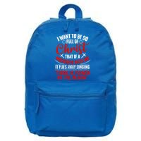 I Want To Be So Full Of Christ Christian Religious Jesus God 16 in Basic Backpack