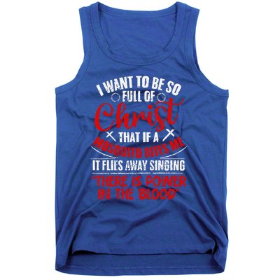 I Want To Be So Full Of Christ Christian Religious Jesus God Tank Top