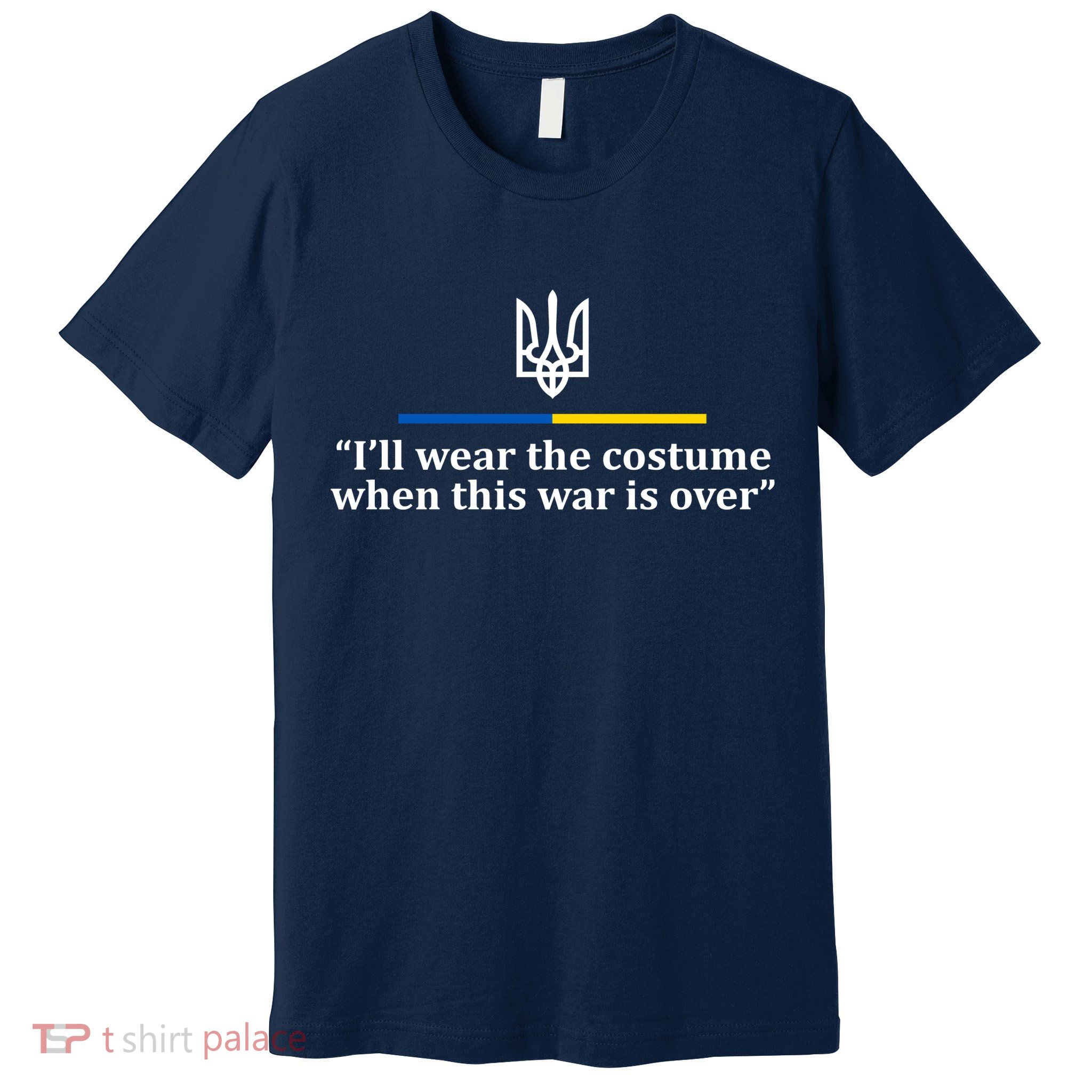 I’ll Wear the Costume when This War Is Over Premium T-Shirt
