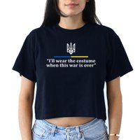 I’ll Wear the Costume when This War Is Over Women's Crop Top Tee