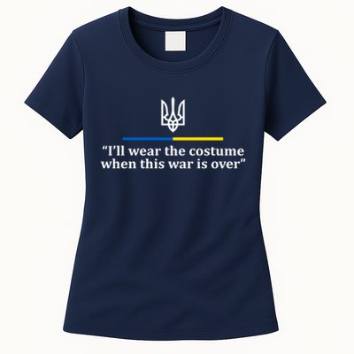 I’ll Wear the Costume when This War Is Over Womens T-Shirt