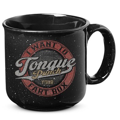 I Want To Tongue Punch Your Fart Box 15oz Campfire Ceramic Mug