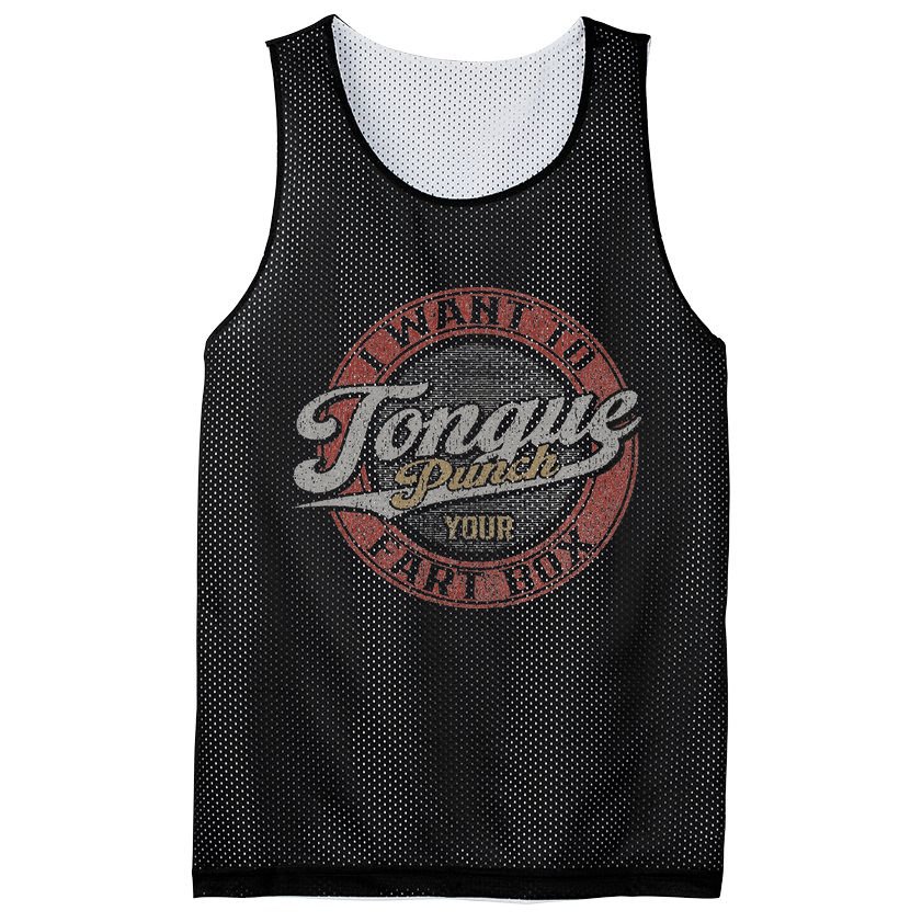 I Want To Tongue Punch Your Fart Box Mesh Reversible Basketball Jersey Tank