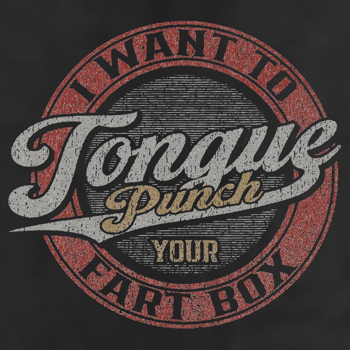 I Want To Tongue Punch Your Fart Box Golf Towel