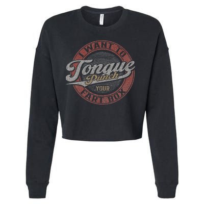 I Want To Tongue Punch Your Fart Box Cropped Pullover Crew