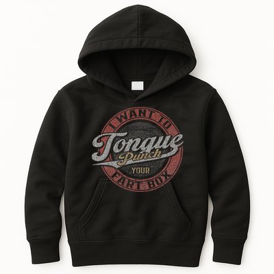 I Want To Tongue Punch Your Fart Box Kids Hoodie
