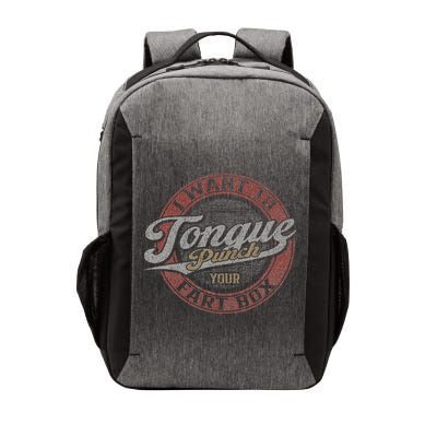I Want To Tongue Punch Your Fart Box Vector Backpack