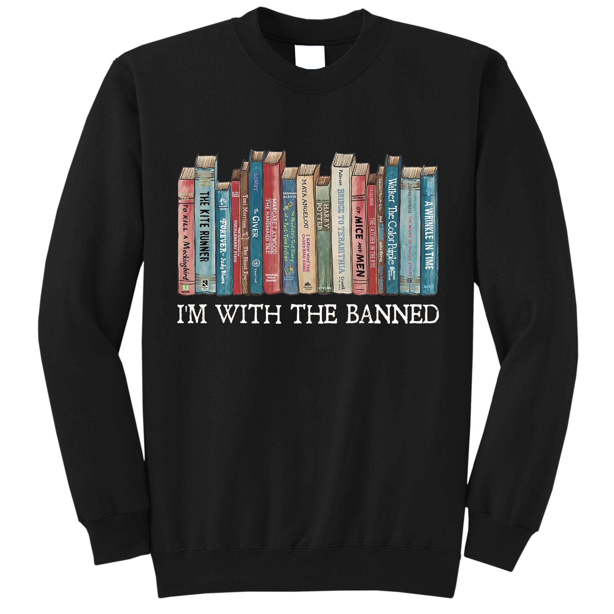 I'm With The Banned Book Tall Sweatshirt