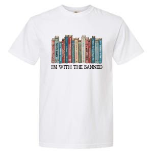 I'm With The Banned Book Garment-Dyed Heavyweight T-Shirt