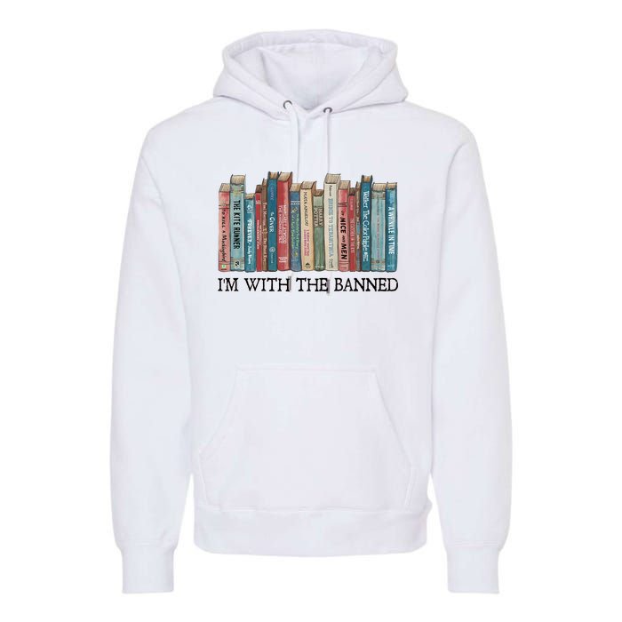 I'm With The Banned Book Premium Hoodie