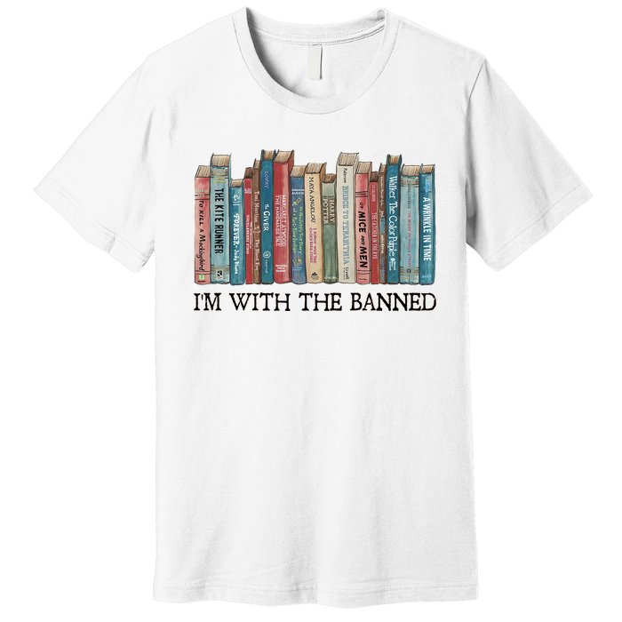 I'm With The Banned Book Premium T-Shirt