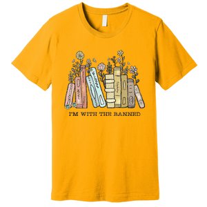 I'm with The Banned Funny Book Readers I Read Banned Books Premium T-Shirt